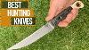 Best Hunting Knife 2021 Top 7 Coolest Knives For Hunting Reviews 2021