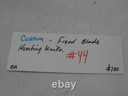 Custom Fixed Blade Hunting Knife. #44