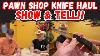 Knife Show U0026 Tell At Old Mexico An Awesome Pawn Shop Knife Haul