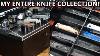 My Entire Knife Collection Tour Knives Watches Multitools
