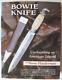 The Bowie Knife Unsheathing an American Legend by Norm Flayderman