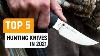 Top 5 Hunting Knives In 2021